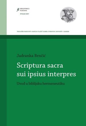 Jadranka Brnčić: Scriptura sacra sui ipsius interpres - Uvod u biblijsku hermeneutiku