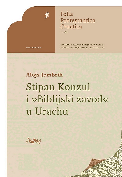 Alojz Jembrih: Stipan Konzul i “Biblijski zavod” u Urachu